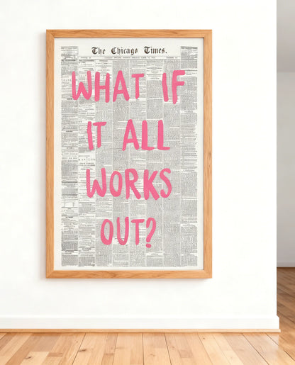 What If It All Works Canvas Poster