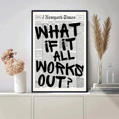 What If It All Works Canvas Poster