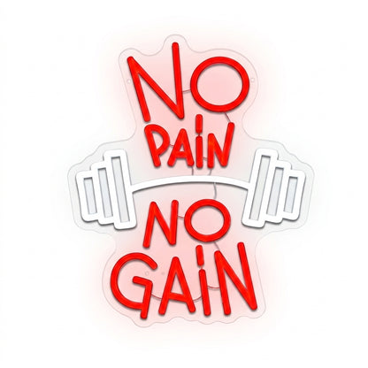 No Pain No Gain Neon Sign