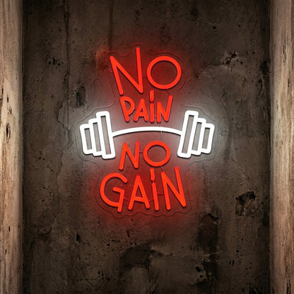 No Pain No Gain Neon Sign